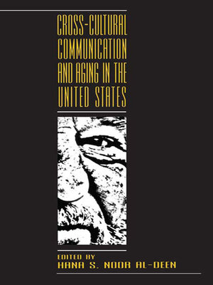 cover image of Cross-cultural Communication and Aging in the United States